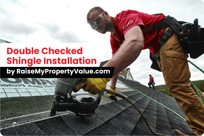 >Double Checked Shingle Installation by raisemypropertyvalue